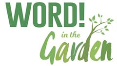 WORD! in the Garden